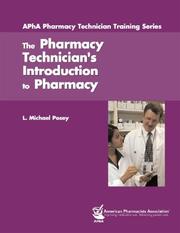 Cover of: The Pharmacy Technicians Introduction to Pharmacy by L. Michael Posey