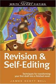 Cover of: Revision And Self-Editing by James Scott Bell