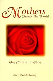 Cover of: Mother's: Change the World 1 Child at a Time