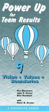 Cover of: Power Up for Team Results 9: Vision + Valves= Boundaries
