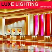 Cover of: Luxe Lighting by Lighting Design Alliance