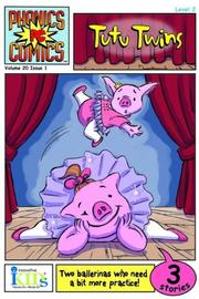 Cover of: Phonics Comics: The Tutu Twins (Phonics Comics)