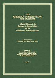 Cover of: The American Constitutions and Religion: Religious References in the Charters of the Thirteen Colonies and the Constitutions of the Forty-eight States