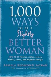 Cover of: 1,000 ways to be a slightly better woman