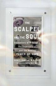 The scalpel and the soul by Allan J. Hamilton