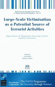 Large-scale victimisation as a potential source of terrorist activities : importance of regaining security in post-conflict societies