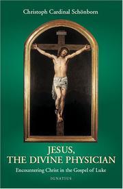 Jesus: the Divine Physician by Cardinal Christoph Schonborn