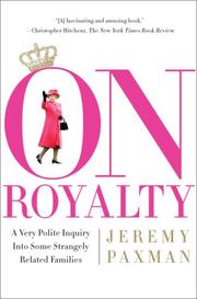 Cover of: On Royalty by Jeremy Paxman