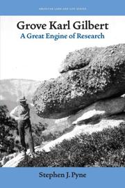 Grove Karl Gilbert : a great engine of research