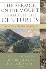 Cover of: The Sermon on the Mount through the Centuries: From the Early Church to John Paul II