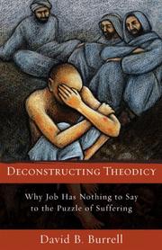 Cover of: Deconstructing Theodicy: Why Job Has Nothing to Say to the Puzzle of Suffering