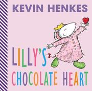 Cover of: Lilly's Chocolate Heart