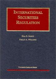 Cover of: Scott & Wellon's Cases on International Securities Regulation (University Casebook Series®) (University Casebook Series)