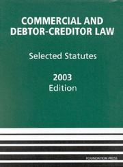 Cover of: Commercial and Debtor-Creditor Law: Selected Statutes, 2003 Edition