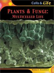 Plants & Fungi by Robert Snedden