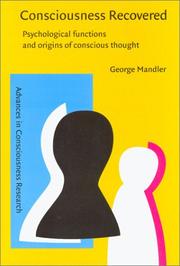 Cover of: Consciousness Recovered: Psychological Functions and Origins of Conscious Thought (Advances in Consciousness Research)