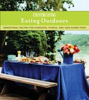 Cover of: Country Living Eating Outdoors: Sensational Recipes for Cookouts, Picnics, and Take-Along Food