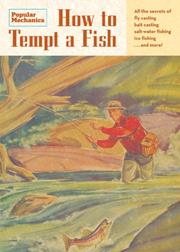 Cover of: Popular Mechanics How to Tempt a Fish: A Complete Guide to Fishing