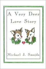 Cover of: A Very Deer Love Story | Michael J. Smajda