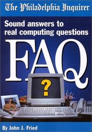 Cover of: FAQ : Sound answers to real computing questions, A Philadelphia Inquirer Book