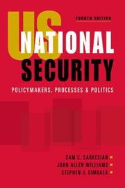 Cover of: US National Security: Policymakers, Processes and Politics