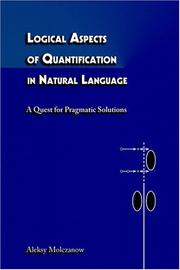 Cover of: Logical Aspects of Quantification in Natural Language by Aleksy Molczanow