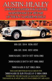 Cover of: AUSTIN-HEALEY OWNER'S HANDBOOK FOR THE MAINTENANCE & REPAIR OF THE 6-CYLINDER MODELS 1956-1968