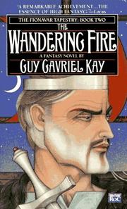 Cover of: The Wandering Fire (The Fionavar Tapestry, Book 2) by Guy Gavriel Kay