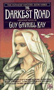 The Darkest Road (The Fionavar Tapestry, Book 3) by Guy Gavriel Kay