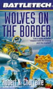 Cover of: Battletech 25:  Wolves on the Border (Battletech)