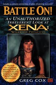 Cover of: Battle on!: an unauthorized, irreverent look at Xena, warrior princess