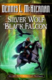 Silver wolf, black falcon by Dennis L. McKiernan