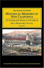Cover of: Historical Memoirs of New California: A First-Hand Account of the Founding of the Mission System in California