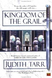 Cover of: Kingdom of the grail by Judith Tarr