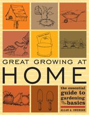 Cover of: Great Growing At Home: The Essential Guide to Gardening Basics