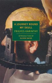 A journey round my skull by Karinthy, Frigyes