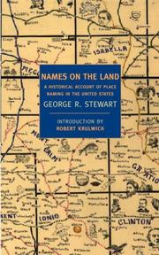 Cover of: Names on the land: a historical account of place-naming in the United States