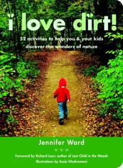 I Love Dirt! by Jennifer Ward