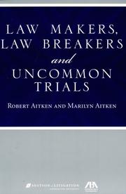 Cover of: Law Makers, Law Breakers and Uncommon Trials