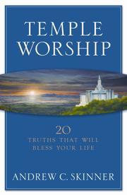 Temple worship by Andrew C. Skinner