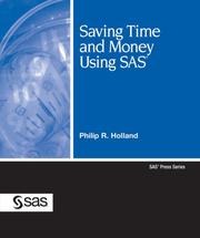 Saving Time and Money Using SAS by Philip R. Holland