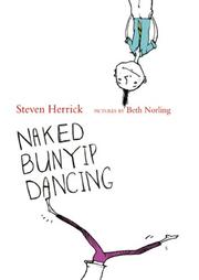 Cover of: Naked Bunyip Dancing by Steven Herrick