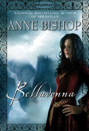 Cover of: Belladonna (Ephemera, Book 2) by Anne Bishop