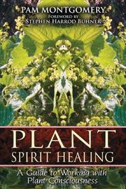 Cover of: Plant Spirit Healing by Pam Montgomery