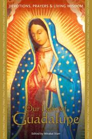 Cover of: Our Lady of Guadalupe (Devotions Prayers/Living Wisdm)