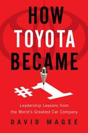 How Toyota Became #1 by David Magee, David Magee