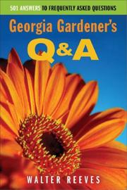 Cover of: Georgia Gardeners' Q & A: 501 Answers to Frequently Asked Questions