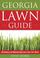 Cover of: Georgia Lawn Guide