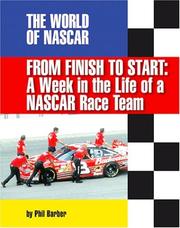 Cover of: From Finish to Start: A Week in the Life of Nascar Race Team (The World of Nascar)