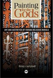 Painting for the Gods by Bolaji Campbell